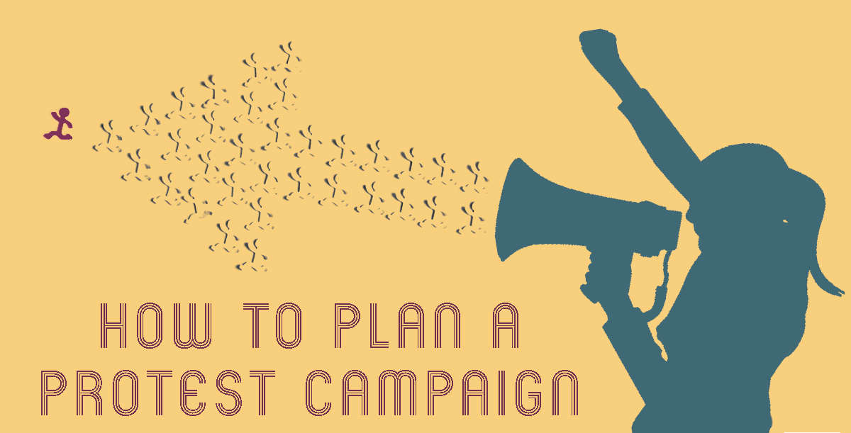 How to Protest EFFECTIVELY: Planning a Social Justice Campaign